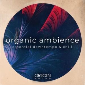 有机环境音效库 Origin Sound Organic Ambience Essential Downtempo & Chill