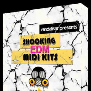 震惊的电火花MIDI包 Vandalism Shocking EDM MIDI Kits MiDi