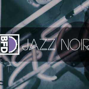 鼓皇爵士扩展 FXpansion BFD Jazz Noir Expansion Packs WIN版