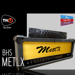 TH-U 扩展库80和90年代传奇吉他效果 Overloud BHS MetlX Rig Library