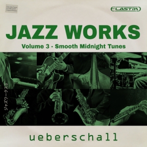 爵士素材卷 3 Ueberschall Jazz Works 3 ELASTIK