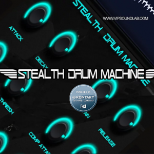 鼓机 Vip Soundlab Stealth Drum Machine KONTAKT, MASCHINE, WAV