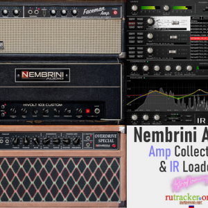 音箱模拟集 Nembrini Audio Amp Collection & IR Loader VST3 x64 PC