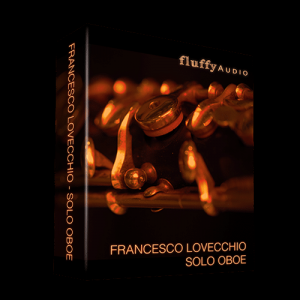 双簧管独奏 Fluffy Audio Francesco Lovecchio Solo Oboe KONTAKT