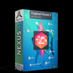 Nexus 4扩展 reFX Tropical House 5（Nexus 4 Expansion）