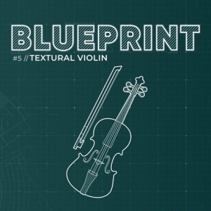 小提琴 Fracture Sounds Blueprint Textural Violin KONTAKT