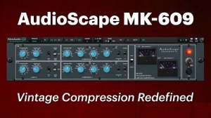 压缩机 Kiive Audio AudioScape MK-609 v1.0.0 PC MAC