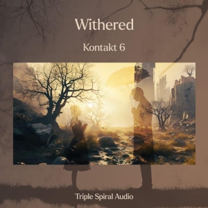 音景库 Triple Spiral Audio Withered 1.01 KONTAKT