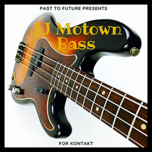 贝斯 Past to Future Reverbs JJ Motown Bass KONTAKT